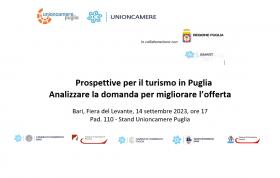 Unioncamere Puglia FDL - Prospettive per il turismo in Puglia  Analizzare la domanda per migliorare l’offerta