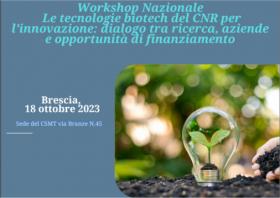 Workshop Nazionale Le tecnologie biotech del CNR per l'innovazione: dialogo tra ricerca, aziende e opportunità di finanziamento