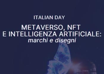 Italian Day - Metaverso, NFT e Intelligenza artificiale: marchi e disegni