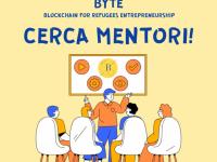 Il Progetto Eramsus+ 'BYTE - Blockchain for Refugees Entrepreneurship' cerca Mentori!